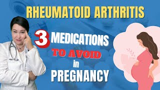 Pregnancy and Rheumatoid Arthritis What Medications to Avoid [upl. by Alrats]