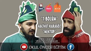 Hacivat ve Karagöz MEKTUP 1BÖLÜM quotOKUL ÖNCESİ EĞİTİMquot [upl. by Navetse]