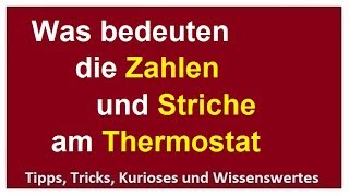 Heizung Heizkörper Thermostat einstellen Was beudeten die Zahlen Durchflussmenge regulieren [upl. by Lednam877]