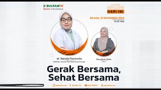 GERAK BERSAMA SEHAT BERSAMA  LIVE STREAMING SULTANTV [upl. by Htiekal]