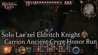 Solo Laezel Eldritch Knight Mystic Carrion Ancient Crypt Honor Run Part 48 [upl. by Atelahs]