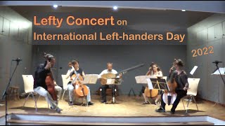 Lefty Concert on International Lefthanders Day 2022 [upl. by Gillman720]