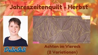 Achten im Viereck  ein Freihandquiltmuster des Jahreszeitenquilts [upl. by Mcspadden459]