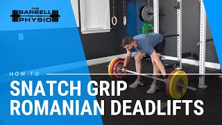 Snatch Grip Romanian Deadlifts [upl. by Pfaff]