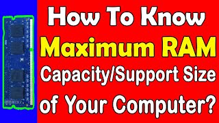 How to check maximum RAM support capacity in your PC or Laptop [upl. by Atwood]