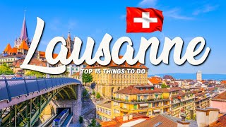 TOP 15 Things To Do In Lausanne 🇨🇭 Travel Guide [upl. by Emor]