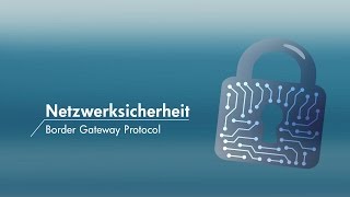 Netzwerksicherheit MOOC  Border Gateway Protocol Prof Dr Andreas Hanemann FH Lübeck [upl. by Aaren37]