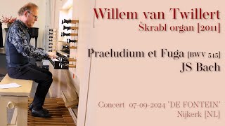 JSBACH Praeludium et Fuga BWV 545 Willem van Twillert ŠkrablOrgan 2011 Nijkerk live Rec 2024 [upl. by Hollister400]