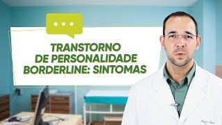 TRANSTORNO DE PERSONALIDADE BORDERLINE SINTOMAS [upl. by Sabrina]