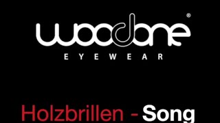 Woodone Eyewear  Holzbrillensong [upl. by Nyraa]