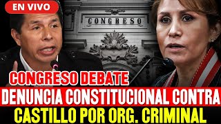 🔴EN VIVO DENUNCIA CONSTITUCIONAL CONTRA CASTILLO PRESENTADA POR BENAVIDES POR ORG CRlMlNAL [upl. by Erdnad]