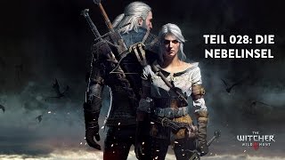 Let´s Play The Witcher 3  Wild Hunt Blind  028 Die Nebelinsel DeutschGerman [upl. by Eltsirk]