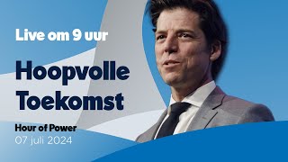 Hoopvolle Toekomst  Hour of Power  7 Juli [upl. by Gader]