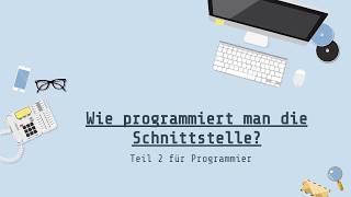 Erklärvideo Schnittstellenprogrammierung [upl. by Luas]