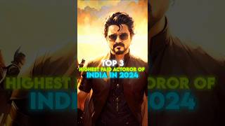 Top 3 Highest Paid Actor Of India In 2024  Kamal H  Thalapathy V  Allu A  shorts trendingnow [upl. by Sathrum316]