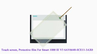 6AV66480CE113AX0 Touch screen panel Protective film for 6AV6 6480CE113AX0 HMI SMART 1000 IE V3 [upl. by Carolan49]