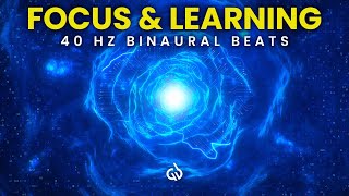 Deep Focus amp Learning Music 40 Hz Binaural Beats to Improve Study Retention amp Memory [upl. by Cressler]