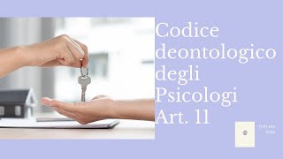 Codice deontologico degli Psicologi Italiani  Art 11 Segreto professionale [upl. by Sirtemed274]