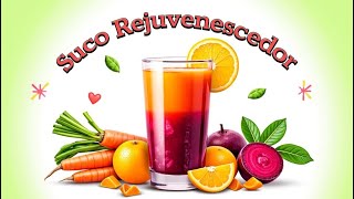 quotSuco Rejuvenescedor de Cenoura Laranja e Beterraba Receita Prática e Saudávelquot [upl. by Gitel90]