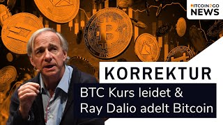 BITCOIN KORREKTUR  Ray Dalio G7 amp der MicroStrategy Wahnsinn [upl. by Schlessel]