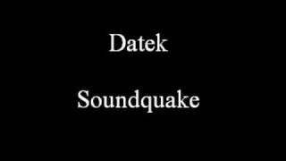 Datek  Soundquake [upl. by Columbus820]