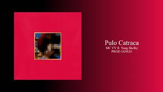 MC VV  Pulo Catraca Instrumental Reprod KTSK [upl. by Benis]