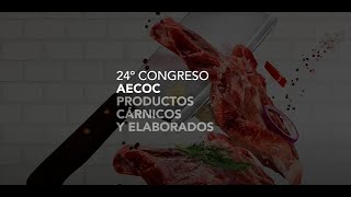 24º Congreso AECOC Productos Cárnicos y Elaborados [upl. by Ogait373]