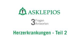 Herzerkrankungen  Teil 2 3 Fragen 3 Antworten  Asklepios [upl. by Kecaj]