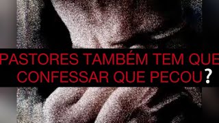 O PASTOR QUE CONFESSAR TAMBĆ‰M ALCANĆ‡ARĆ MISERICĆ“RDIA  igrejavivah796 bibliajfaoficial [upl. by Ynos232]