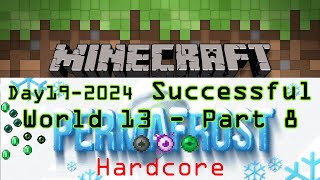 2024 Day 19 Minecraft Hardcore Permafrost Modpack Successful World 13 Part 8 [upl. by Iemaj513]