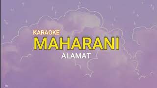 KARAOKE Maharani  ALAMAT [upl. by Alexandro]