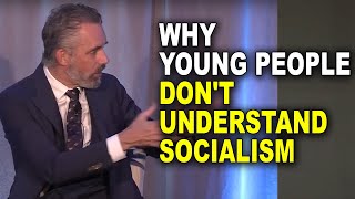 Jordan Peterson Why Young People Dont Understand Socialism [upl. by Zeeba]