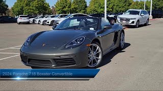 2024 Porsche 718 Boxster Convertible Livermore Pleasanton Dublin Tracy San Ramon [upl. by Bent]