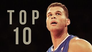 Top 10 Career Dunks Blake Griffin [upl. by Ayn40]