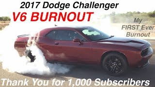 1000 Subscriber BURNOUT in My 2017 Dodge Challenger SXT Plus  Thank You [upl. by Dane]