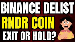 Binance Delisting RNDR Coin On 22 July 2024  Binance Delisting Coin News Today [upl. by Alek713]