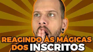 REAGINDO À MÁGICAS INCRÍVEIS DOS INSCRITOS 6 [upl. by Notanhoj]