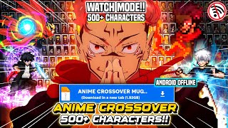 BEST‼️ Anime Mugen WATCH MODE Mugen Android 500 Characters BEST All Anime ANDROIDOFFLINE [upl. by Season]