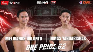 MELDIANUS DALONTO VS DIMAS YANUARISHAK  FULL FIGHT ONE PRIDE MMA 82 KING SIZE NEW 7 PEKALONGAN [upl. by Harte]