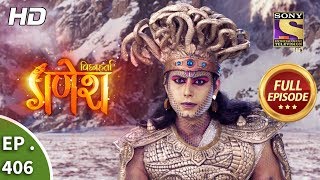 Vighnaharta Ganesh  Ep 406  Full Episode  12th March 2019 [upl. by Esirahc374]