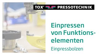 Einpressen von Funktionselementen am Beispiel von Einpressbolzen [upl. by Osnola981]