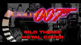 GOLDENEYE 007  SILOMETAL COVER [upl. by Aerb]