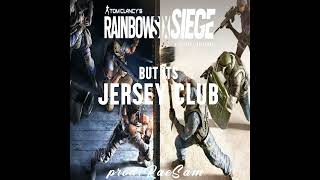 RAINBOW SIX but its JERSEY CLUB prod RaeSam [upl. by Ayita]