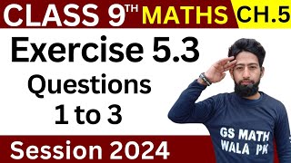 Class 9 math chapter 5 exercise 53 Q1  2  3  math class 9 ex 53  GS Math Wala PK [upl. by Leboff303]