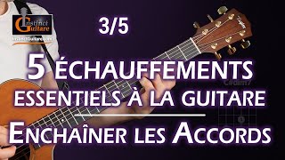 5 échauffements essentiels à la guitare  35  Enchaîner les accords [upl. by Sheldon]