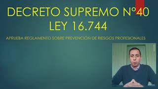 Decreto N°40 de la ley 16744 [upl. by Neehsuan]