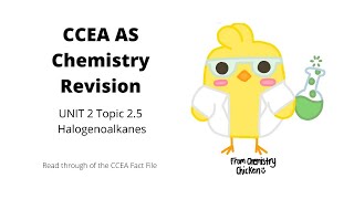 CCEA AS Chemistry 25 Halogenoalkanes REVISION with audio [upl. by Ahsemed227]