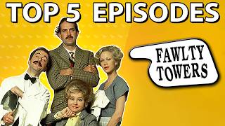 Top 5 Fawlty Towers Episodes [upl. by Claudetta558]