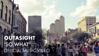 Outasight  So What Official Music Video [upl. by Vincents]