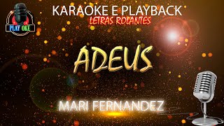 ADEUS KARAOKE MARI FERNANDEZ PLAYBACK com letra rolante [upl. by Idorb]